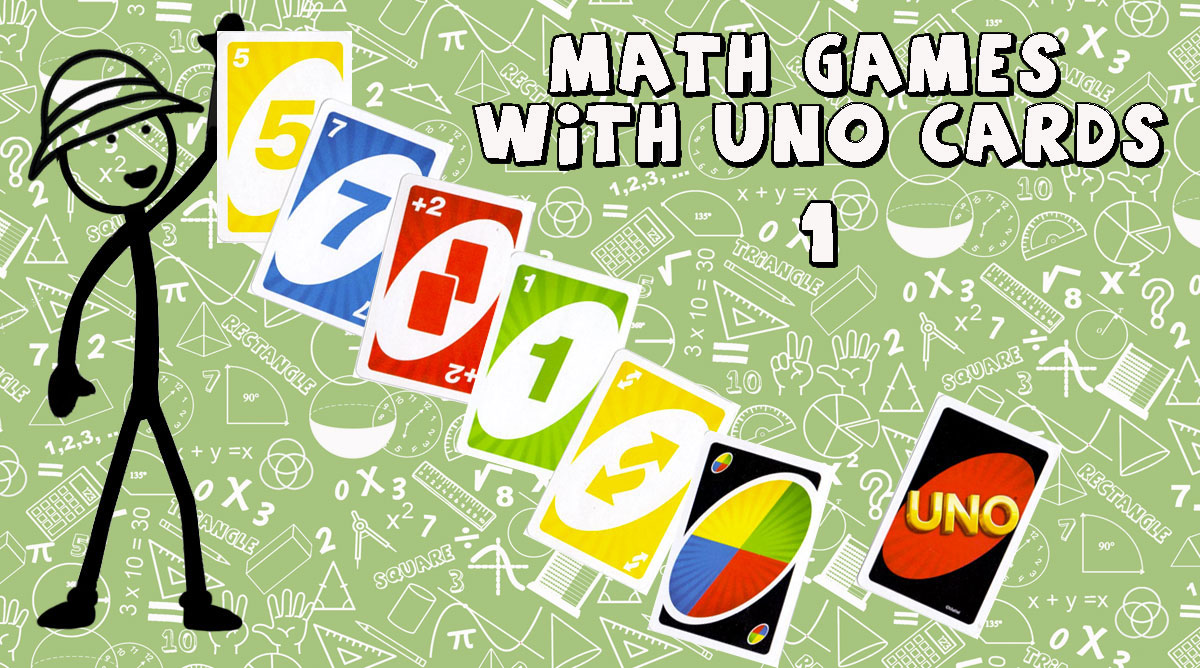 Math Games with UNO Cards